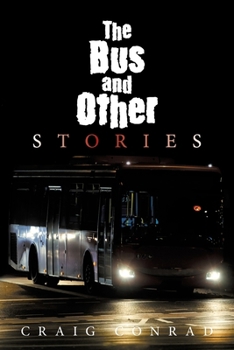 Paperback The Bus and Other Stories Book