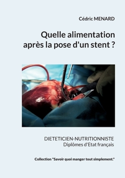 Quelle alimentation après la pose d'un stent ?