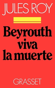 Paperback Beyrouth, viva la muerte [French] Book