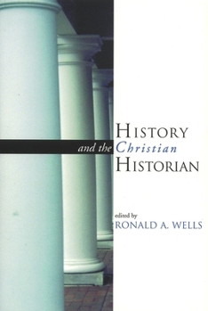 Paperback History and the Christian Historian Book