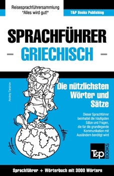 Paperback Sprachführer Deutsch-Griechisch und Thematischer Wortschatz mit 3000 Wörtern [German] Book