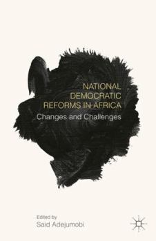 Hardcover National Democratic Reforms in Africa: Changes and Challenges Book