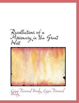 Paperback Recollections of a Missionary in the Great West [Large Print] Book