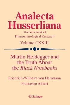 Paperback Martin Heidegger and the Truth about the Black Notebooks Book