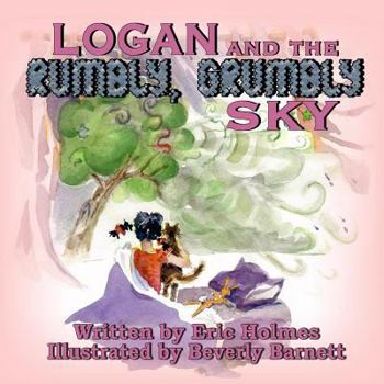 Paperback Logan and the Rumbly, Grumbly Sky Book