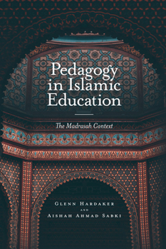 Hardcover Pedagogy in Islamic Education: The Madrasah Context Book