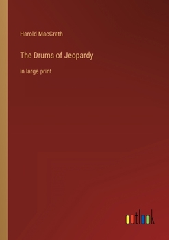 Paperback The Drums of Jeopardy: in large print Book