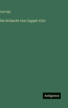 Hardcover Die Schlacht von Cappel 1531 [German] Book
