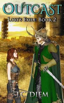 Outcast - Book #2 of the Loki's Exile