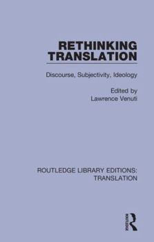 Hardcover Rethinking Translation: Discourse, Subjectivity, Ideology Book