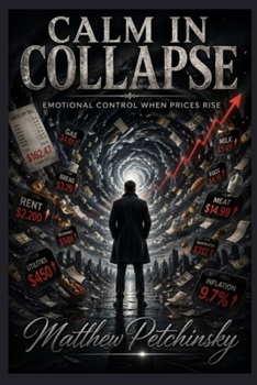 Paperback Calm in Collapse: Emotional Control When Prices Rise Book