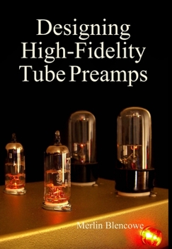 Hardcover Designing High-Fidelity Valve Preamps Book