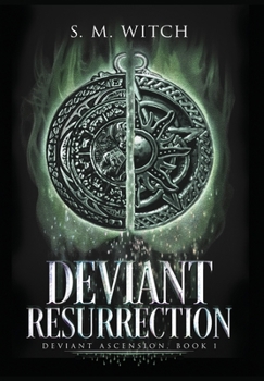 Hardcover Deviant Resurrection: Deviant Ascension, Book 1 Book