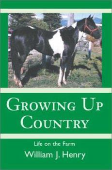 Paperback Growing Up Country: Life on the Farm Book