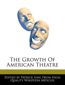 Paperback The Growth of American Theatre Book