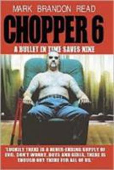Hardcover Chopper 6: A Bullet in Time Saves Nine. Mark Brandon Read Book