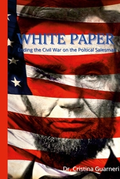 Paperback White Paper: Ending the Civil War and the Political Salesman Book