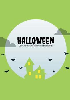 Paperback Halloween: Create Your Own Halloween Story Book, 100 Pages, Zombie Green Book