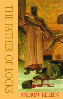 The Father of Locks - Book #1 of the Abu Nuwas