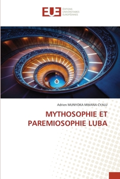 Mythosophie Et Paremiosophie Luba (French Edition)