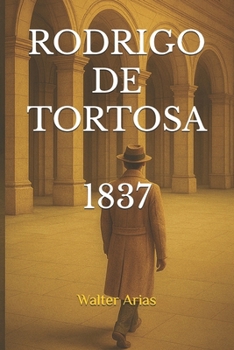 Paperback Rodrigo de Tortosa, 1837 [Spanish] Book