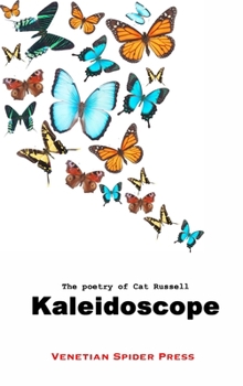 Hardcover Kaleidoscope: The Poetry of Cat Russell Book