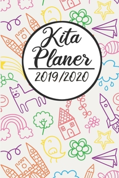 Paperback Kita Planer 2019 / 2020: Erzieherplaner 2019 2020 - Terminkalender A5, Kindergarten & Kita Planer, Kalender [German] Book