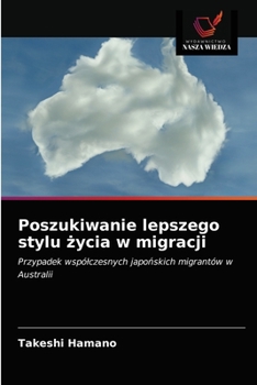 Paperback Poszukiwanie lepszego stylu życia w migracji [Polish] Book