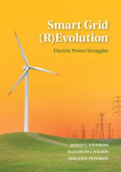 Hardcover Smart Grid (R)Evolution: Electric Power Struggles Book