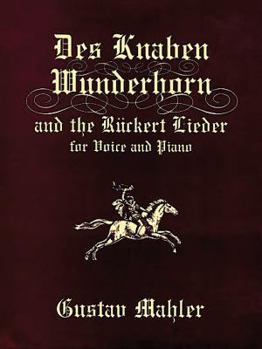 Paperback Des Knaben Wunderhorn and the Rückert Lieder for Voice and Piano Book