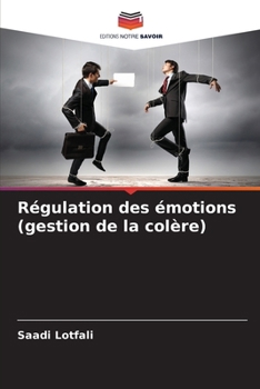 Paperback Régulation des émotions (gestion de la colère) [French] Book