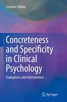 Paperback Concreteness and Specificity in Clinical Psychology: Evaluations and Interventions Book