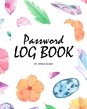 Paperback Password Keeper Log Book (8x10 Softcover Log Book / Tracker / Planner) Book