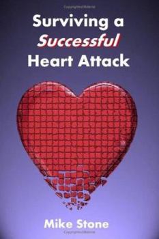 Paperback Surviving a Successful Heart Attack Book