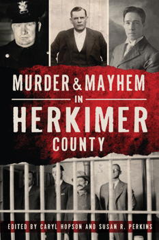 Paperback Murder & Mayhem in Herkimer County Book