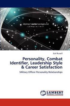 Paperback Personality, Combat Identifier, Leadership Style & Career Satisfaction Book