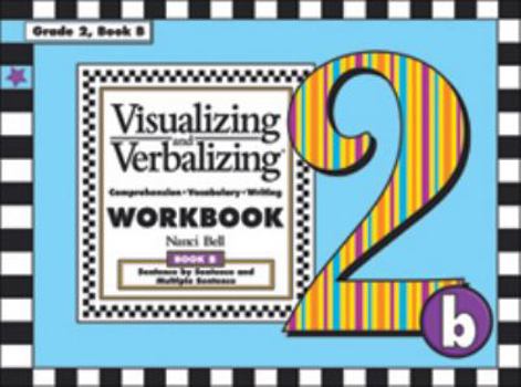 Paperback Visualizing and Verbalizing. Comprehension, Vocabulary, Writing. Workbook Book B. Grade B Book