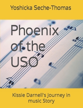 Phoenix of the USO: Kissie Darnell's Journey in music Story
