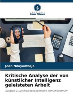 Paperback Kritische Analyse der von künstlicher Intelligenz geleisteten Arbeit [German] Book