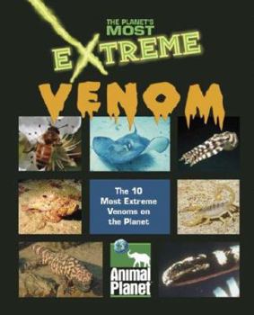 Hardcover Extreme Venom (The Planet's Most Extreme) Book