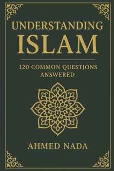 Paperback Understanding Islam: 120 Questions Answered Book