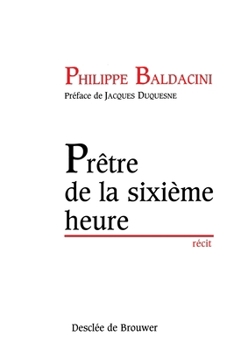 Paperback Prêtre de la sixième heure [French] Book