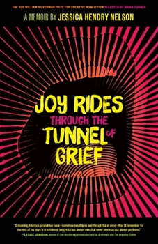 Paperback Joy Rides Through the Tunnel of Grief: A Memoir Book