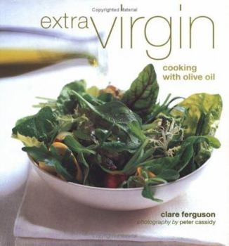 Hardcover Extra Virgin: Cooking with Olive Oil Book