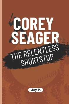 Paperback Corey Seager: The Relentless Shortstop Book