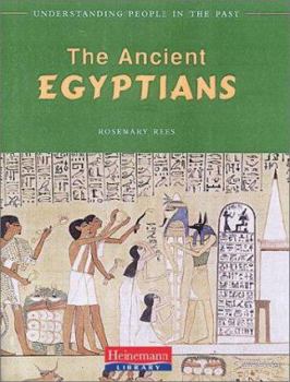 Paperback The Ancient Egyptians (Understanding People in the Past) Book
