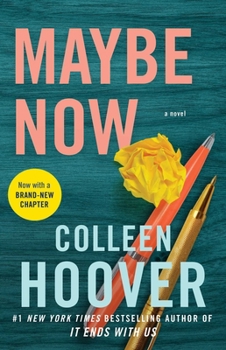 Maybe Now - Book #2 of the Maybe