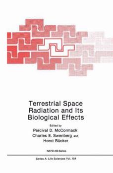 Hardcover Terrestrial Space Radiation and Its Biological Effects Book