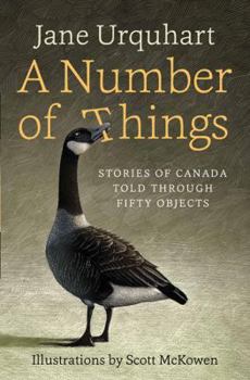 Hardcover A Number of Things: Stories of Canada Told Through Fifty Objects Book