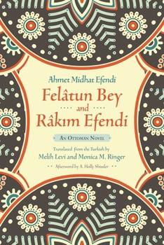 Paperback Felâtun Bey and Râkim Efendi: An Ottoman Novel Book